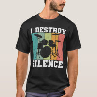 I Destroy Silence Distressed Vintage Drummer Retro