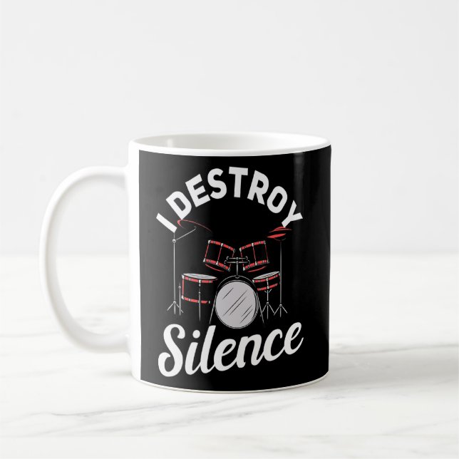I Destroy Silence Drummer  Coffee Mug (Left)