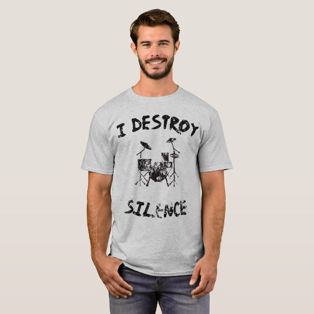 I destroy silence for drummers T-Shirt (Front Full)