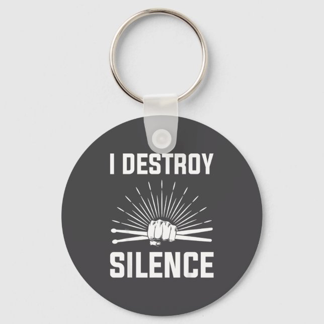I Destroy Silence Funny Drummer And Drum Player Qu Keychain (Front)