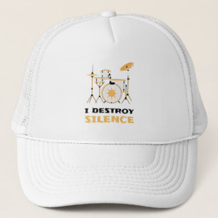 I Destroy Silence Funny Drummer Trucker Hat