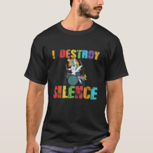 I Destroy Silence Funny Unicorn Drummer Drum Kit G T-Shirt