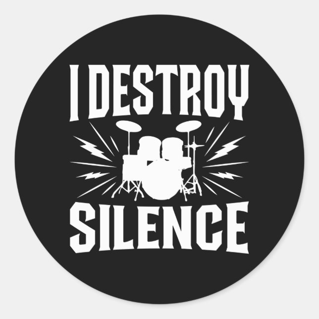I Destroy Silence Marching Band Drumline Member Dr Classic Round Sticker (Front)