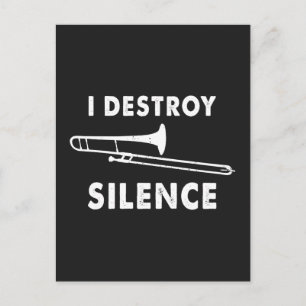 I Destroy Silence - Trombonist Trombone Player  Holiday Postcard