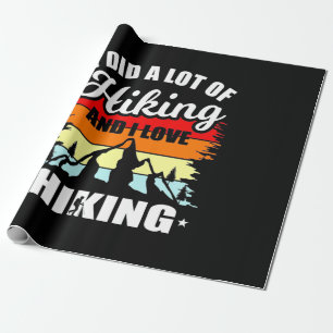 I Did A Lot Of Hiking Wrapping Paper