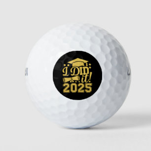 I Did It 2025 Graduate Graduation Class Of 2025 Golf Balls