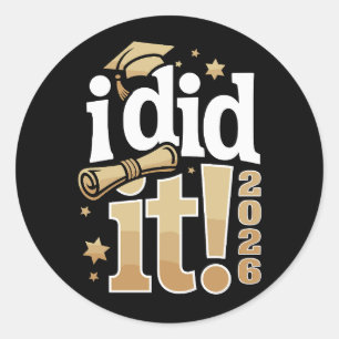 I Did It 2026 Graduation 26 Graduate Proud Family Classic Round Sticker