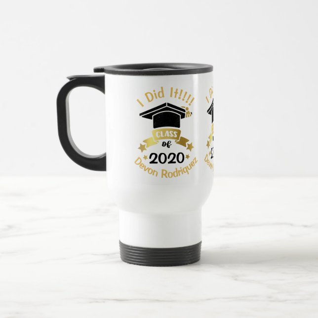 I Did It Class of 2020 Personalize Change the year Travel Mug (Left)