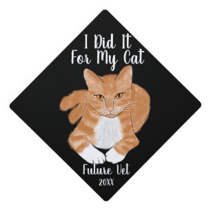 I Did It For My Cat Graduation Cap Topper