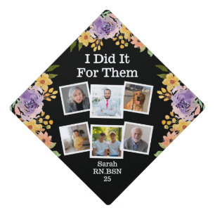 I Did It For Them Watercolor Flowers Custom Photo Graduation Cap Topper