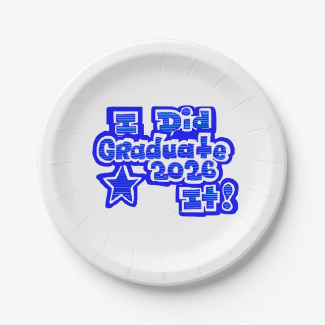 I Did it!, Graduate 2026 Paper Plate (Front)