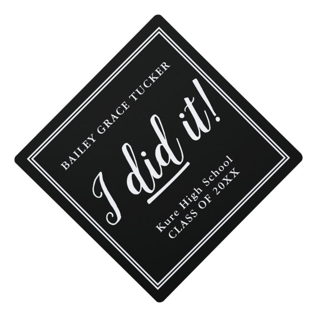 "I Did It!" Graduate Graduation Cap Topper (Front)