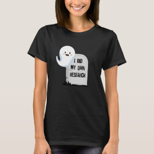 I Did My Own Research Halloween Gravestone T-Shirt