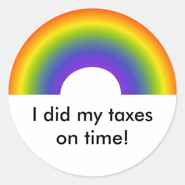 I Did My Taxes On Time! sticker (Front)