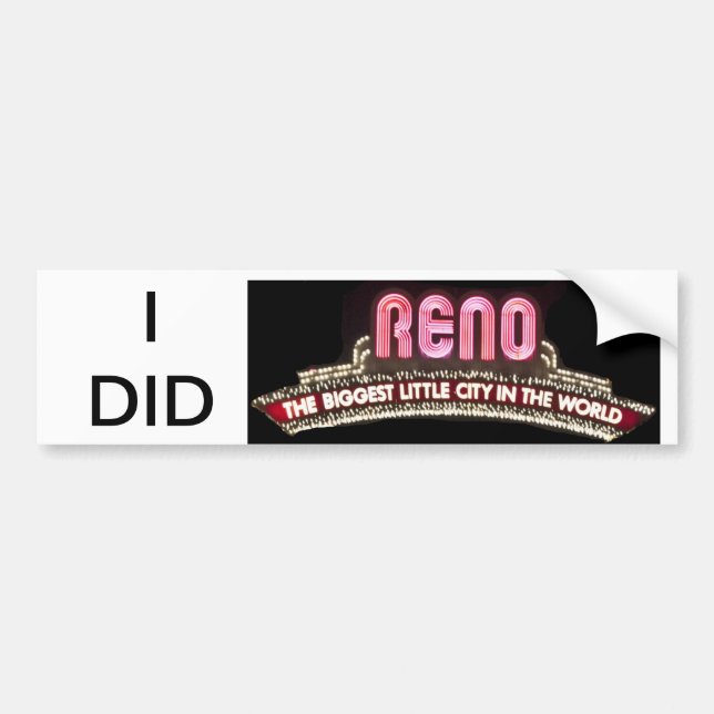 I did Reno bumer sticker (Front)