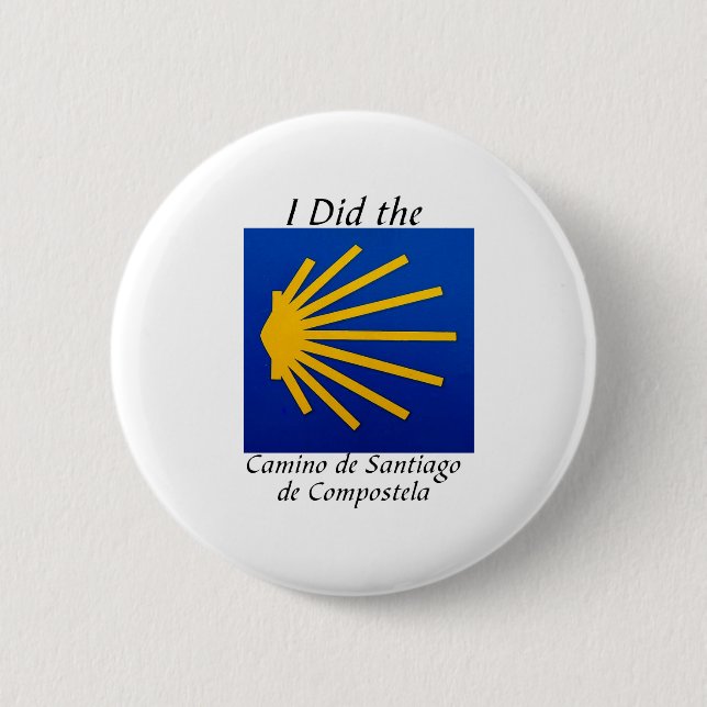 I Did the Camino de Santiago 2 Inch Round Button (Front)