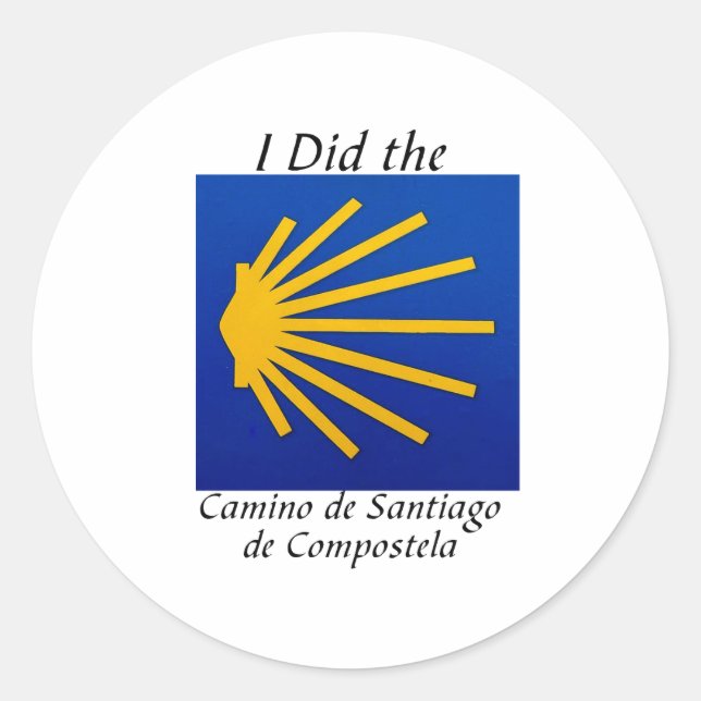 I Did the Camino de Santiago Classic Round Sticker (Front)