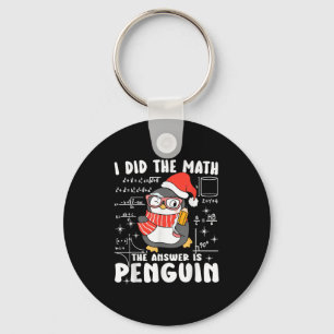 I Did The Math The Answer Is Penguin Christmas Mat Keychain