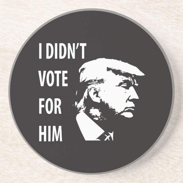 I didn’t vote for Trump Coaster (Front)