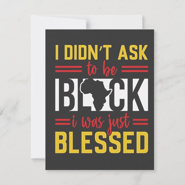 I Didn't Ask to Be Black I Was Just Blessed Card (Front)