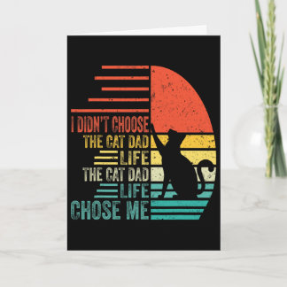I Didn't Choose The Cat Dad Life Retro Father's Da Card
