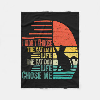 I Didn't Choose The Cat Dad Life Retro Father's Da Fleece Blanket