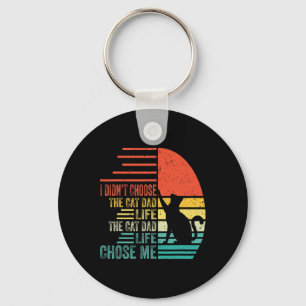 I Didn't Choose The Cat Dad Life Retro Father's Da Keychain