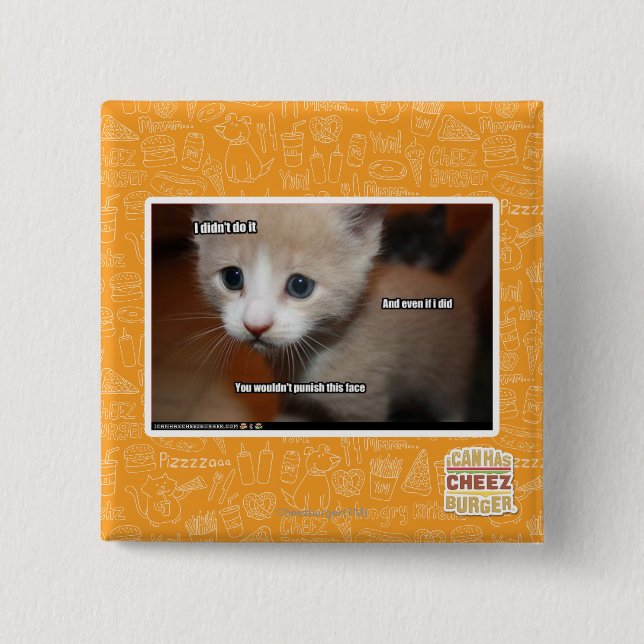 I didn't do it. 2 inch square button (Front)
