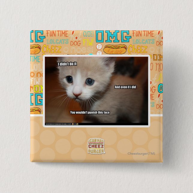 I didn't do it. 2 inch square button (Front)