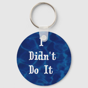 I didn't do it keychain