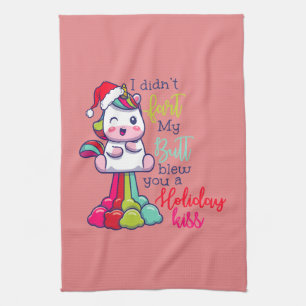 I Didn't Fart My Butt Blew You A Holiday Kiss Kitchen Towel