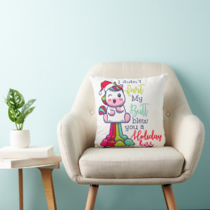 I Didn't Fart My Butt Blew You A Holiday Kiss Throw Pillow