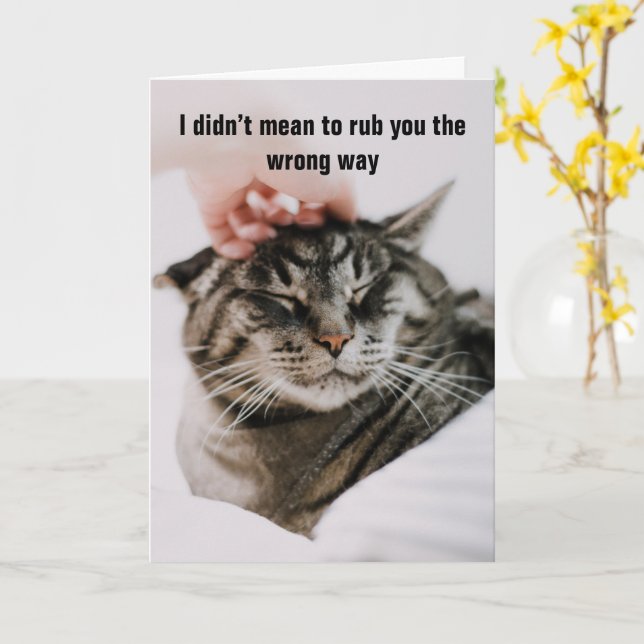 I Didn't Mean To Rub You The Wrong Way - Sorry! Card (Yellow Flower)