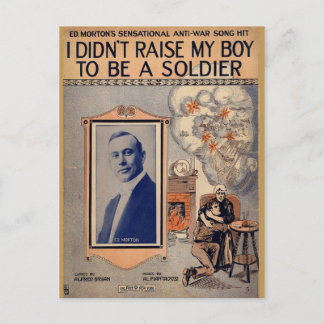 I Didn't Raise My Boy to Be a  Soldier Postcard