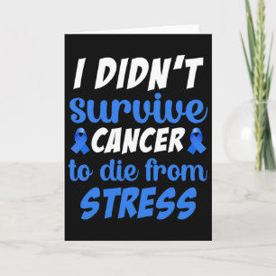 I Didnt Survive Cancer To Sterben From... - World Card