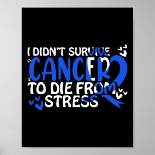 I Didnt Survive Cancer To Sterben From... - World  Poster