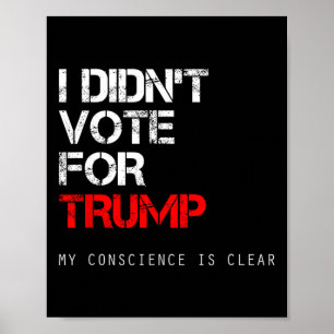 I Didn't Vote For Trump Anti Gop Not My President  Poster