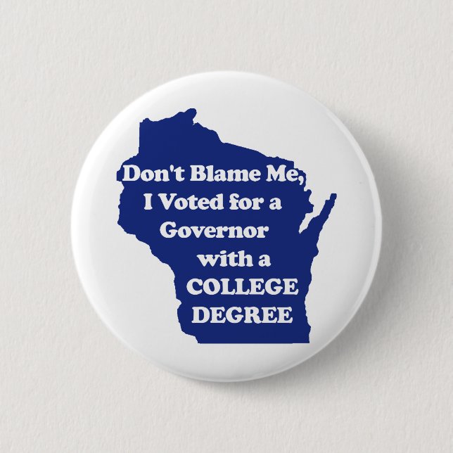 I didn't Vote for Walker Blue Pin (Front)