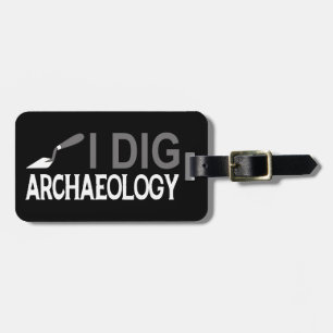 I Dig Archaeology Luggage Tag