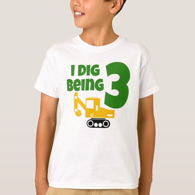 I Dig Being 3 Kids 3rd Birthday Construction  T-Shirt (Front)