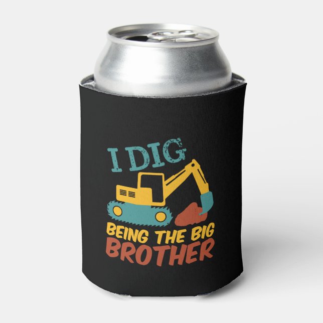 I Dig Being Big Brother Tractor Excavator Cartoon Can Cooler (Can Front)