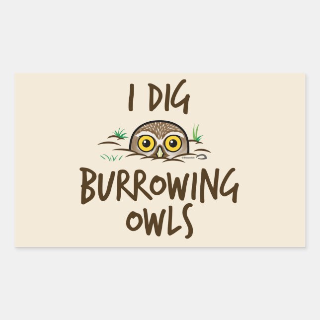 I Dig Burrowing Owls Sticker (Front)