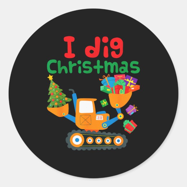 I Dig Christmas Excavator Construction Boys Toddle Classic Round Sticker (Front)
