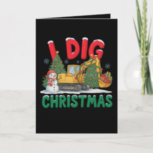 I Dig Christmas Excavator Construction Snowman Card