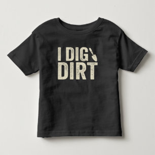 I Dig Dirt Tee