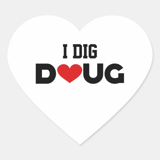 I Dig Doug Heart Sticker (Front)