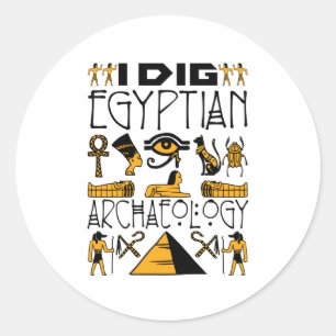 I Dig Egyptian Archaeology Ancient Egypt Lover Classic Round Sticker
