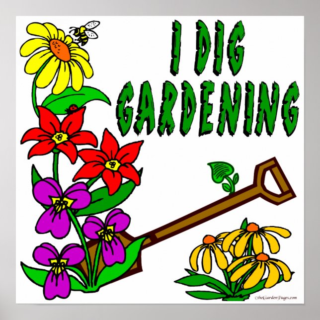 I Dig Gardening Dit Poster (Devant)