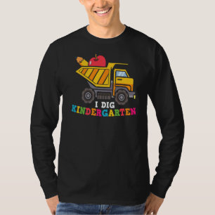 I Dig Kindergarten Dump Truck Cute Kindergarten T-Shirt