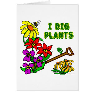 I Dig Plants Gardener Saying